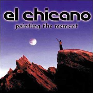 CD Shop - EL CHICANO PAINTING THE MOMENT