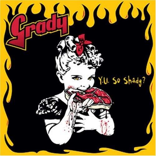 CD Shop - GRADY Y.U. SO SHADY?