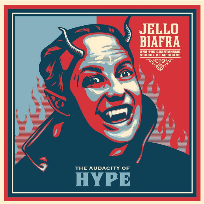 CD Shop - BIAFRA, JELLO & THE GU... THE AUDACITY OF HYPE