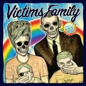 CD Shop - VICTIMS FAMILY 7-HAVE A NICE DAY