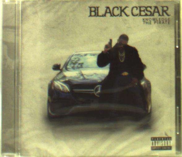 CD Shop - KNOWLEDGE THE PIRATE BLACK CESAR