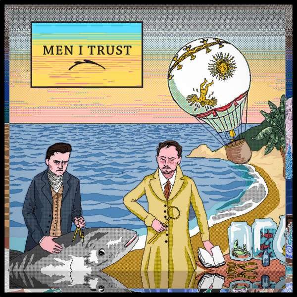 CD Shop - MEN I TRUST MEN I TRUST (2014)
