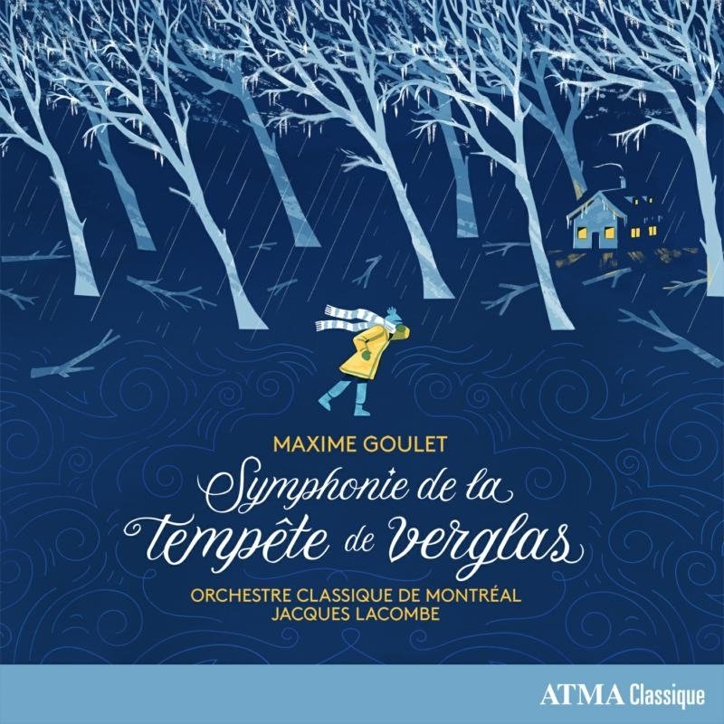 CD Shop - GOULET, MAXIME SYMPHONIES DE LA TEMPETE DE VERGLAS