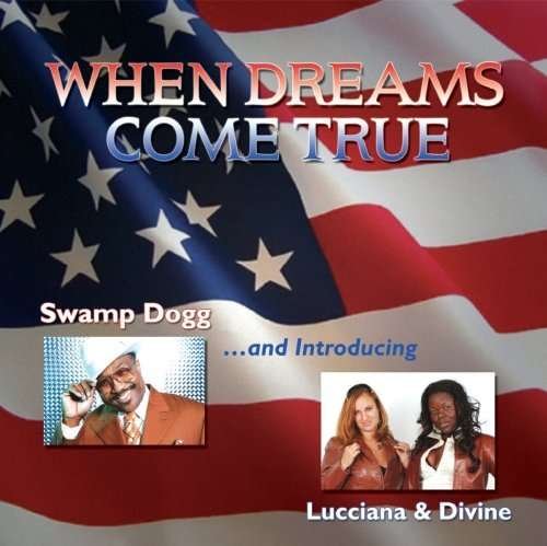 CD Shop - SWAMP DOGG/LUCCIANA & DIV WHEN DREAMS COME TRUE