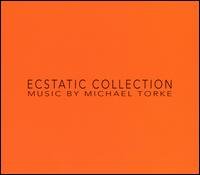 CD Shop - TORKE, MICHAEL ECSTATIC COLLECTION: MUSIC BY