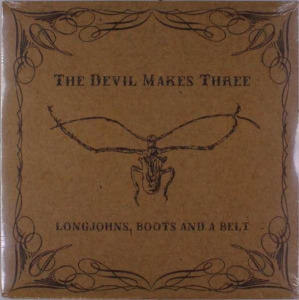 CD Shop - DEVIL MAKES THREE LONGJOHNS, BOOTS AND A BELT