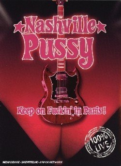 CD Shop - NASHVILLE PUSSY KEEP ON FUCKIN IN PARIS