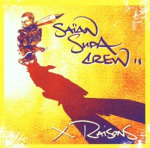 CD Shop - SAIAN SUPA CREW X RAISONS