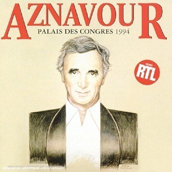 CD Shop - AZNAVOUR, CHARLES PALAIS DES CONGRES 1994