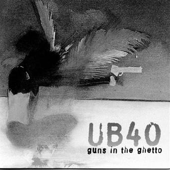 CD Shop - UB40 GUNS IN THE GHETTO