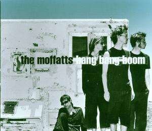 CD Shop - MOFFATS BANG BANG BOOM - 3TR-