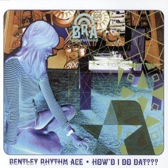 CD Shop - BENTLEY RHYTHM ACE HOW\