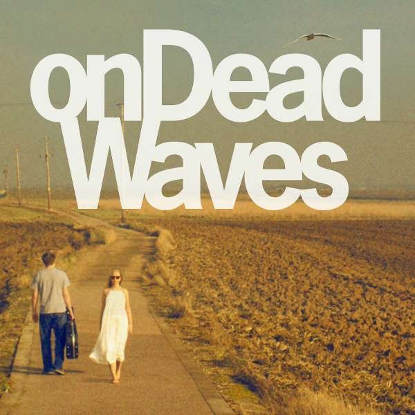 CD Shop - ON DEAD WAVES ON DEAD WAVES