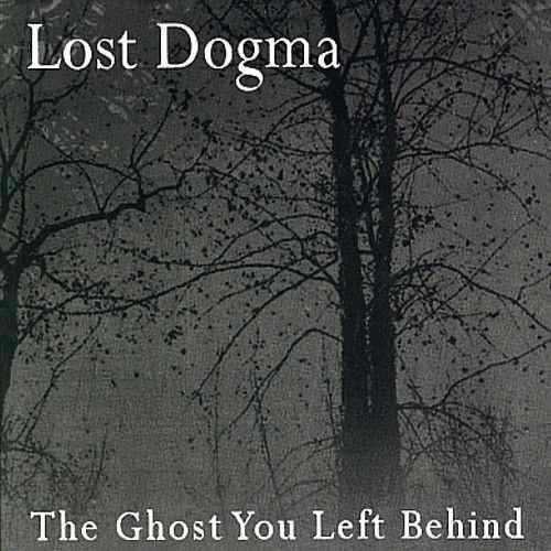 CD Shop - LOST DOGMA GHOST YOU LEFT BEYOND