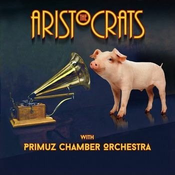 CD Shop - ARISTOCRATS/PRIMUZ CHAMBE ARISTOCRATS & PRIMUZ CHAMBER ORCHESTRA