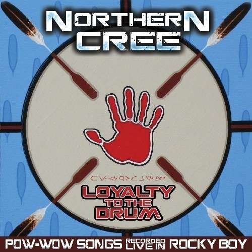 CD Shop - NORTHERN CREE LOYALTY TO THE DRUM