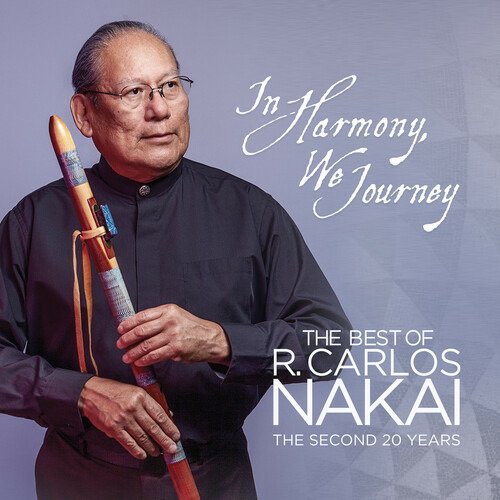 CD Shop - NAKAI, R. CARLOS IN HARMONEY WE JOURNEY-THE BEST OF THE SECOND 20 YEARS