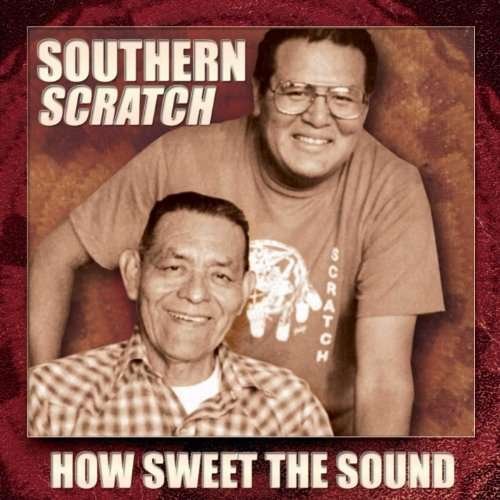CD Shop - SOUTHERN SCRATCH HOW SWEET THE SOUND