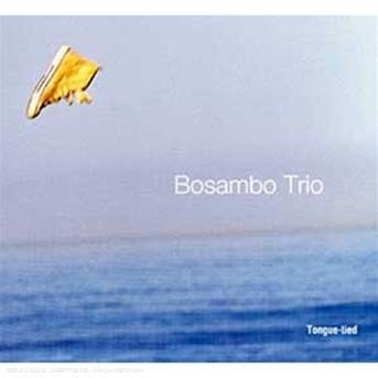 CD Shop - BOSAMBO TRIO TONGUE-LIED