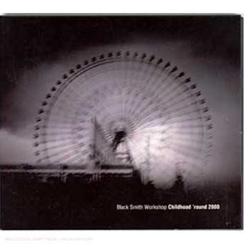 CD Shop - BLACK SMITH WORKSHOP CHILDHOOD ROUND 2000