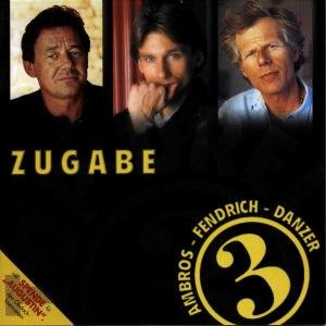 CD Shop - AMBROS/FENDRICH/DANZER TOP DREI ZUGABE