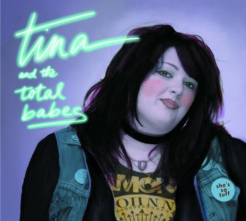 CD Shop - TINA AND THE TOTAL BABES SHE\