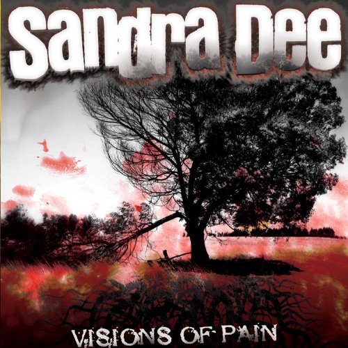 CD Shop - SANDRA DEE VISIONS OF PAIN