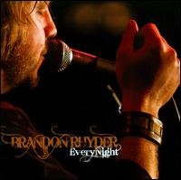 CD Shop - RHYDER, BRANDON EVERY NIGHT