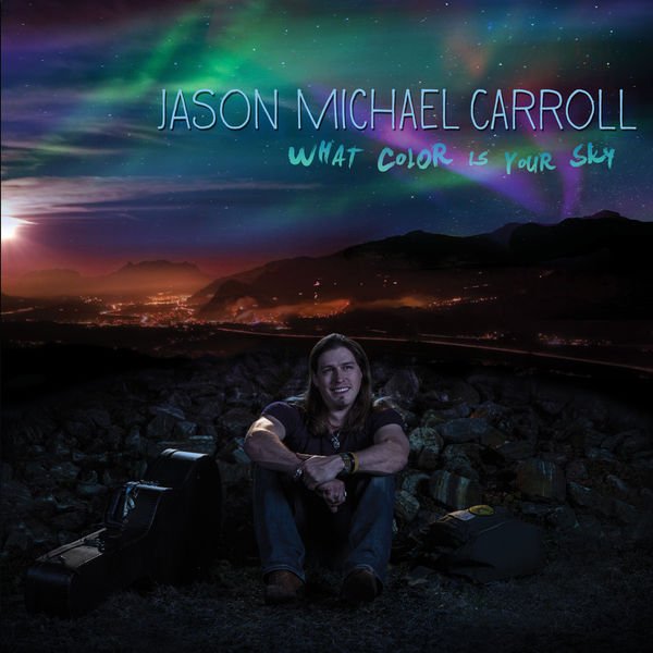CD Shop - CARROLL, JASON MICHAEL WHAT COLOR IS YOUR SKY