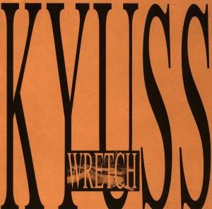 CD Shop - KYUSS WRETCH