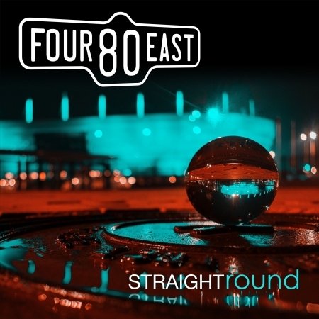 CD Shop - FOUR80EAST STRAIGHT ROUND