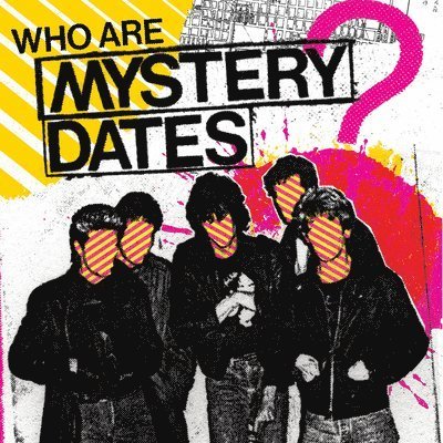 CD Shop - MYSTERY DATES WHO ARE MYSTERY DATES?