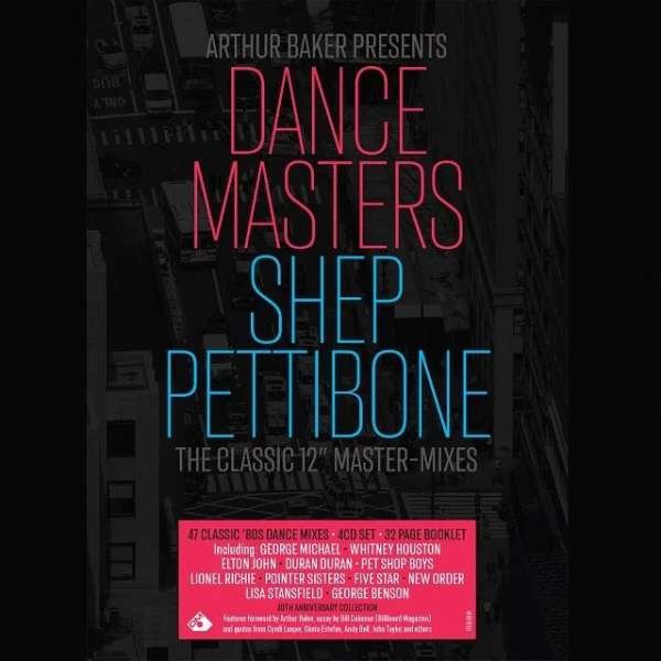 CD Shop - BAKER, ARTHUR / SHEP PETT DANCE MASTERS: SHEP PETTIBONE (THE CLASSIC MASTER-MIXES)