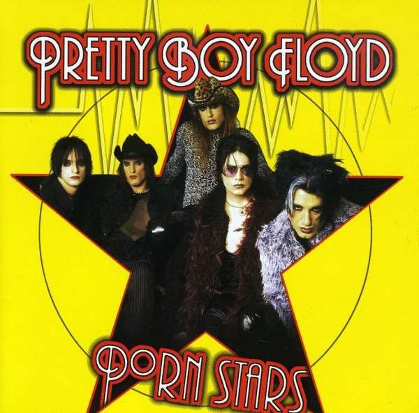 CD Shop - PRETTY BOY FLOYD PORN STARS