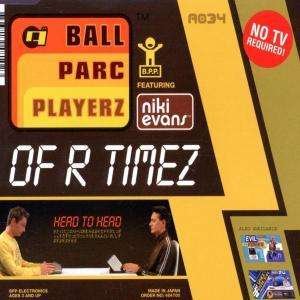 CD Shop - BALL PARC PLAYERZ OF R TIMEZ