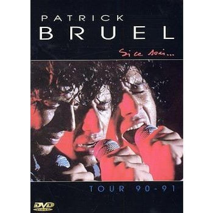 CD Shop - BRUEL, PATRICK Si ce soir... Tour 90-91