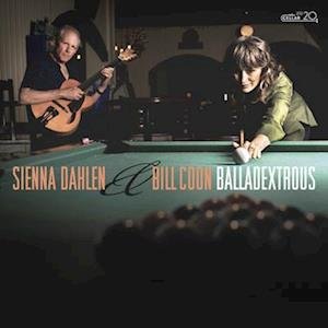 CD Shop - DAHLEN, SIENNA & BILL COO BALLADEXTROUS