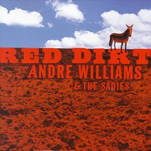 CD Shop - WILLIAMS, ANDRE & SADIES RED DIRT