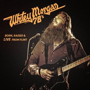 CD Shop - WHITEY MORGAN AND THE 78\