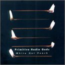 CD Shop - PRIMITIVE RADIO GODS WHITE HOT PEACH
