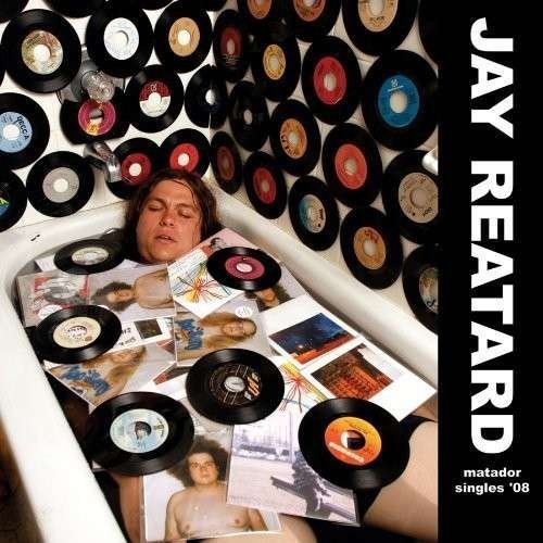 CD Shop - REATARD, JAY MATADOR SINGLES 08