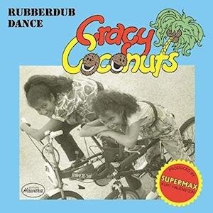 CD Shop - CRACY COCONUTS RUBBERDUB DANCE (1987)