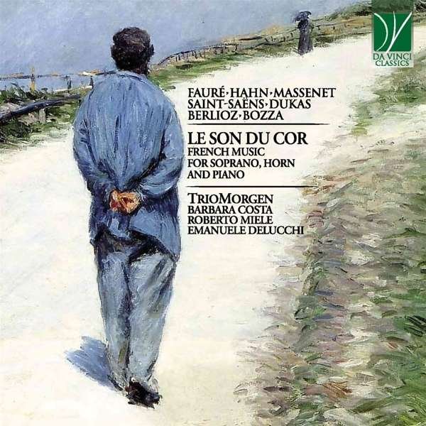 CD Shop - MORGEN TRIO LE SON DU COR: FRENCH MUSIC FOR SOPRANO, HORN AND PIANO