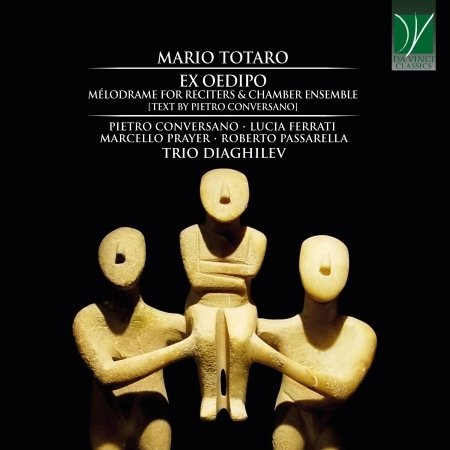 CD Shop - CONVERSANO, PIETRO/LUCIA TOTARO: EX OEDIPO, MELODRAME FOR RECITERS & CHAMBER ENSEMBLE