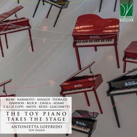 CD Shop - LOFFREDO, ANTONIETTA TOY PIANO TAKES THE STAGE - MUSIC FOR TOY PIANO