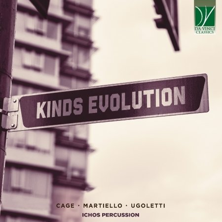 CD Shop - ICHOS PERCUSSION CAGE, MARTIELLO, UGOLETTI: KINDS EVOLUTION