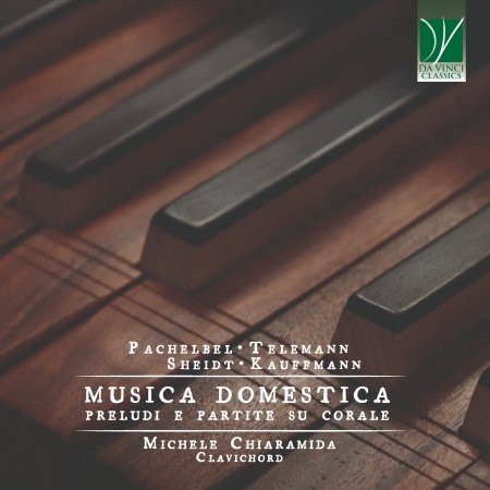 CD Shop - CHIARAMIDA, MICHELE MUSICA DOMESTICA (PRELUDI E PARTITE SU CORALE)