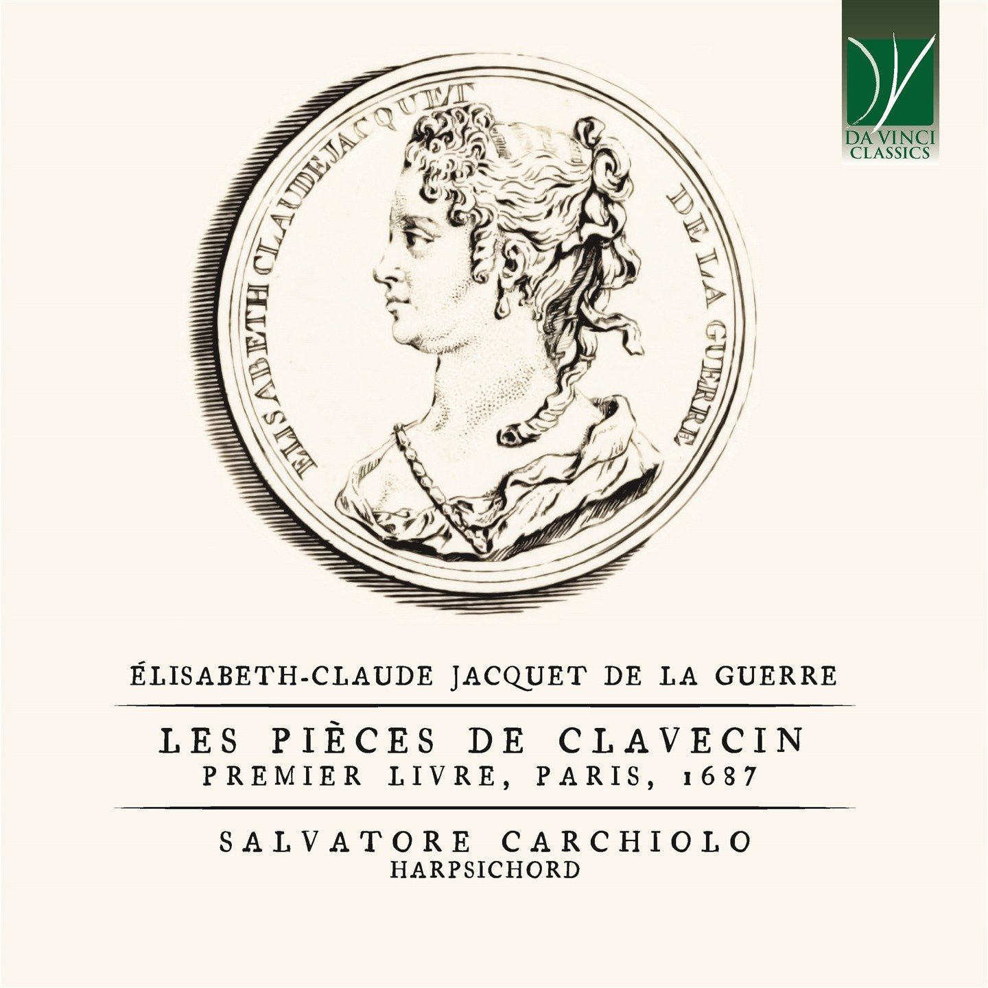 CD Shop - CARCHIOLO, SALVATORE JACQUET DE LA GUERRE: LES PIECES DE CLAVECIN: PREMIER LIVRE, PARIS 1687