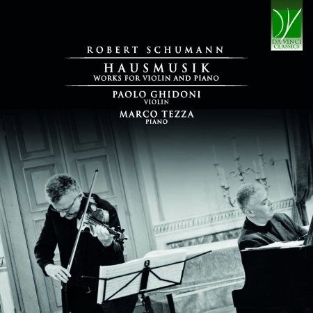 CD Shop - GHIDONI, PAOLO & MARCO TE SCHUMANN: HAUSMUSIK, WORKS FOR VIOLIN AND PIANO