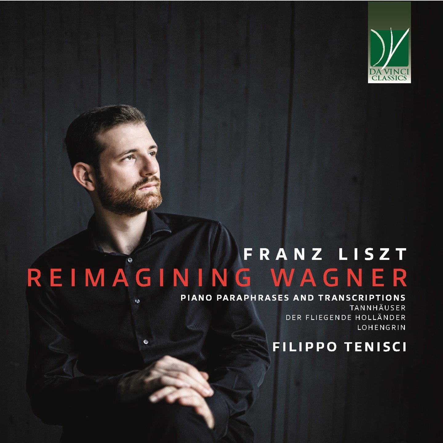CD Shop - TENISCI, FILIPPO LISZT: REIMAGINING WAGNER (PIANO PARAPHRASES AND TRANSCRIPTIONS)